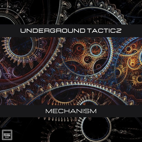 Underground Tacticz - Mechanism [SNR0058]